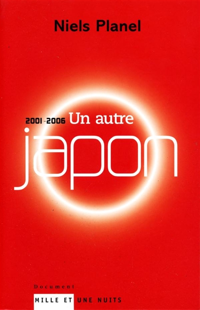 Un autre Japon, 2001-2006
