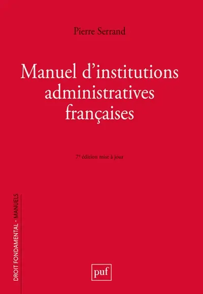 Manuel d'institutions administratives françaises