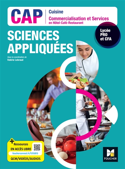 Sciences appliquées : CAP cuisine commercialisation et services en hôtel-café-restaurant : lycée pro et CFA