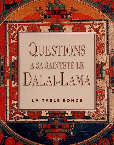 Questions à sa sainteté le Dalaï-lama