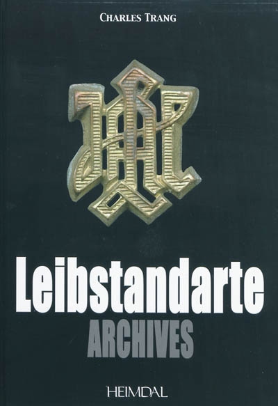 Leibstandarte. Vol. 4. Archives