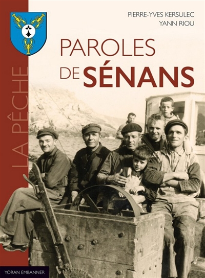 Paroles de Sénans. Vol. 1. La pêche : recueil bilingue breton-français