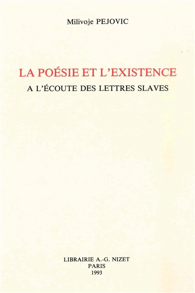 La Poésie et l'existence : à l'écoute des lettres slaves