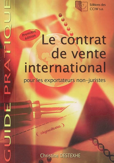 Le contrat de vente international : pour les exportateurs non juristes