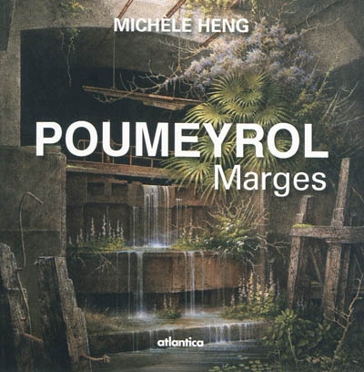 Poumeyrol : marges : peintures, 1990-2009
