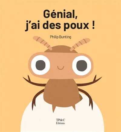 Génial, j'ai des poux ! Génial, j'ai des poux !