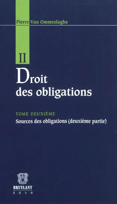 Droit des obligations. Vol. 2. Sources des obligations (deuxième partie)