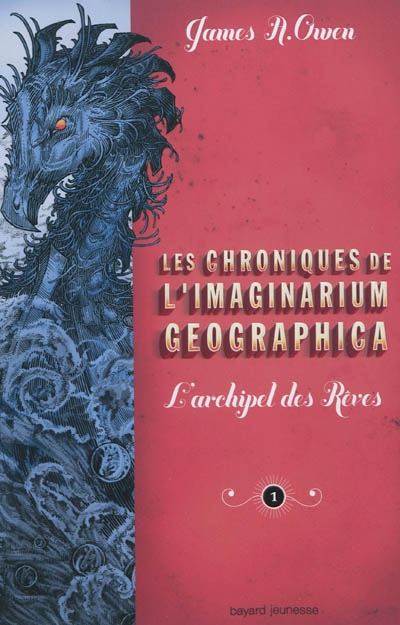 Les chroniques de l'Imaginarium Geographica. Vol. 1. L'archipel des rêves