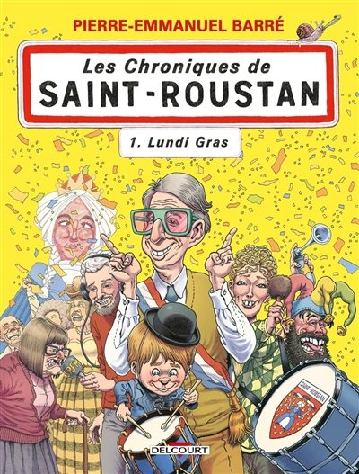 Les chroniques de Saint-Roustan, tome 1 : Lundi gras