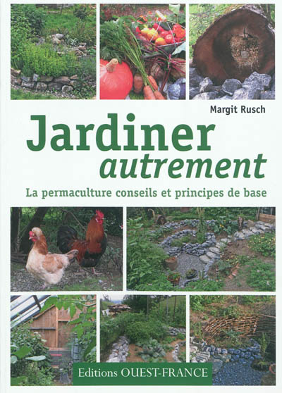 Jardiner autrement : la permaculture conseils et principes de base