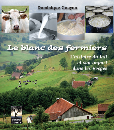 Le blanc des fermiers : l'histoire du lait et son impact dans les Vosges