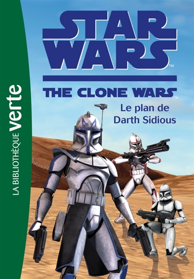 Star Wars Clone Wars 07 - Le plan de Darth Sidious