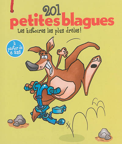 201 petites blagues - Les histoires les plus drôles