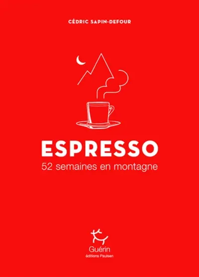 Espresso : 52 semaines en montagne