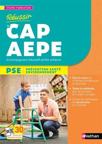 Réussir le CAP AEPE accompagnant éducatif petite enfance : PSE, prévention santé environnement Réussir le CAP AEPE accompagnant éducatif petite enfance : PSE, prévention santé environnement
