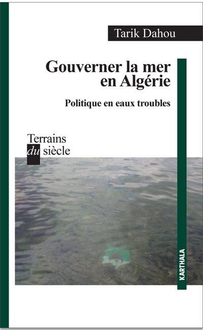 Gouverner la mer en Algérie : politique en eaux troubles