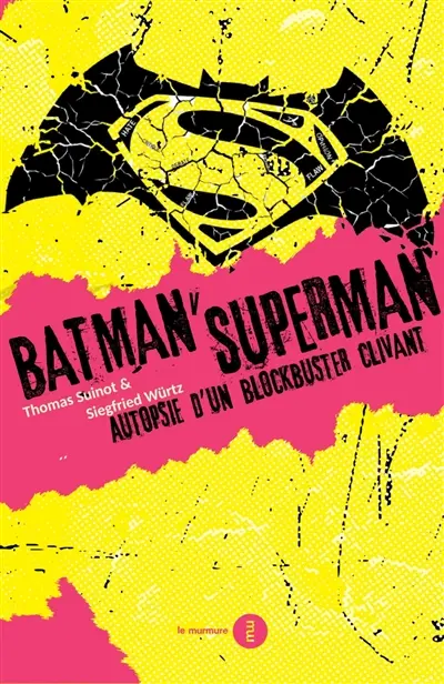 Batman v Superman : autopsie d'un blockbuster clivant