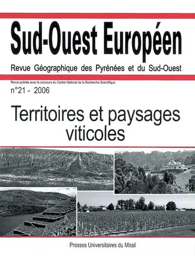 Sud-Ouest européen, n° 21. Territoires et paysages viticoles