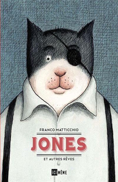 Jones : et autres rêves