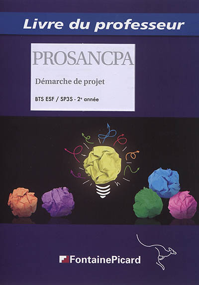 Démarche de projet, BTS ESF-SP3S, 2e année : livre du professeur