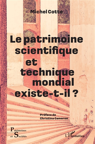 Le patrimoine scientifique et technique mondial existe-t-il ?