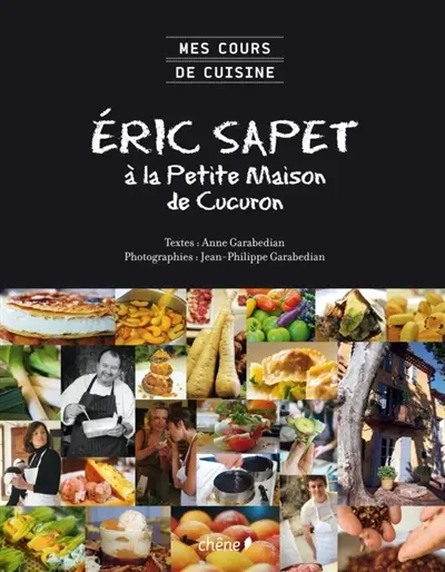 Eric Sapet à la Petite maison de Cucuron : mes cours de cuisine