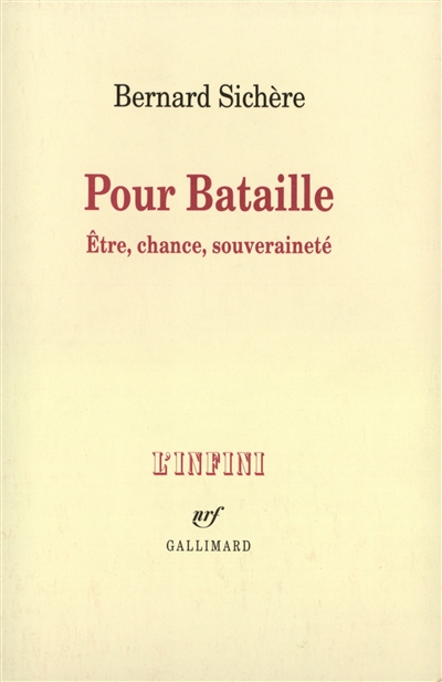 Pour Bataille : être, chance, souveraineté