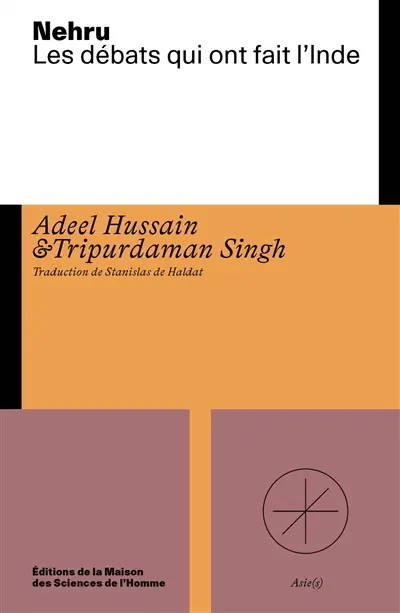 Nehru : les débats qui ont fait l'Inde