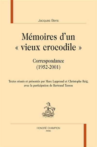 Mémoires d'un vieux crocodile : correspondance (1952-2001)
