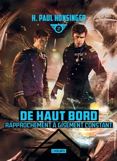 De haut bord. Vol. 2. Rapprochement à gisement constant