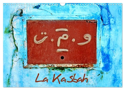 La Kasbah (Calendrier mural 2025 DIN A3 vertical), CALVENDO calendrier mensuel : La kasbah des Oudayas à Rabat au Maroc