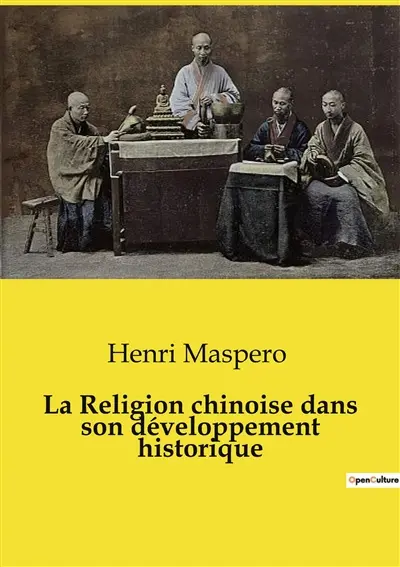 La Religion chinoise dans son développement historique
