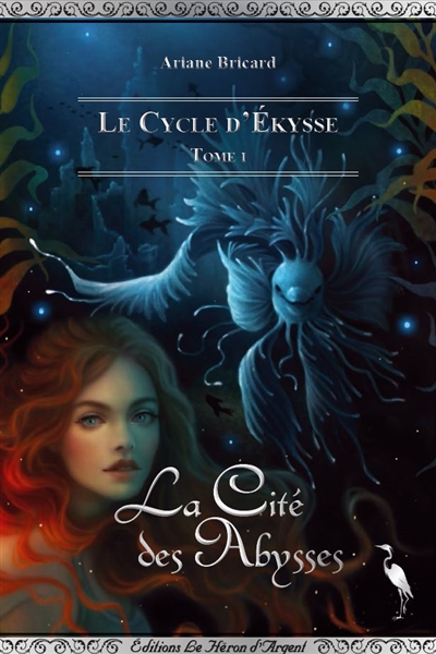 Le cycle d'Ekysse. Vol. 1. La cité des abysses