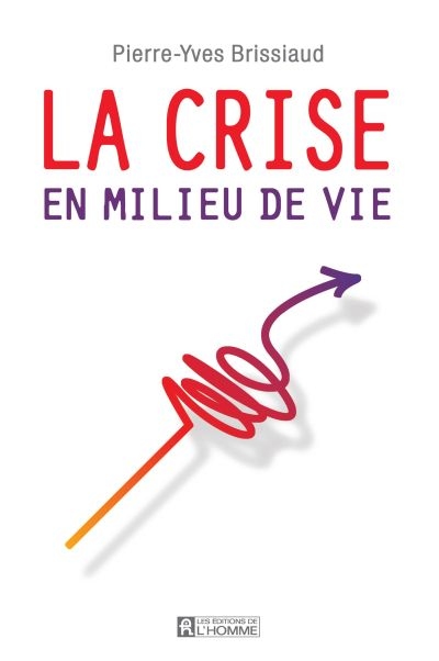 La crise en milieu de vie