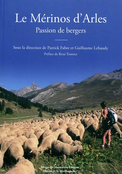Le mérinos d'Arles : passion de bergers