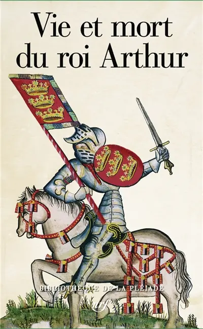 Vie et mort du roi Arthur Vie et mort du roi Arthur