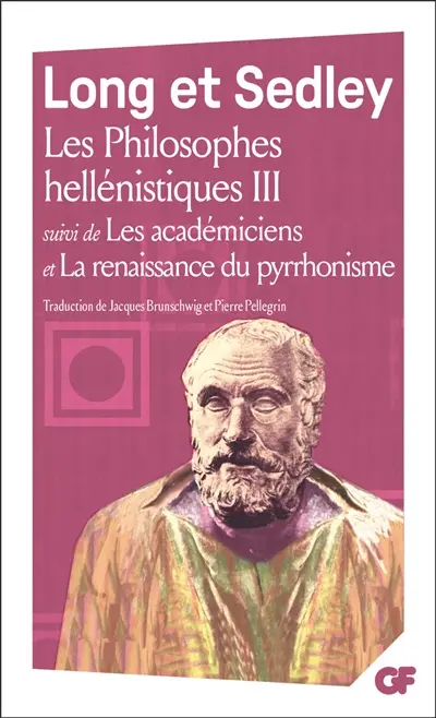 Les philosophes hellénistiques. Vol. 3. Les Académiciens, la renaissance pyrrhonienne