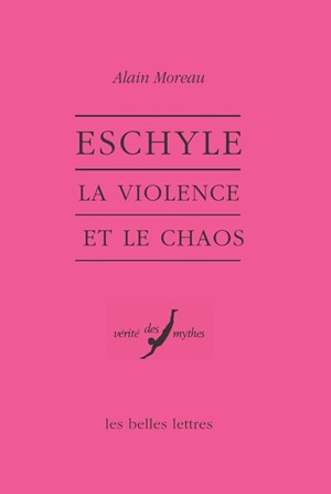 Eschyle, la violence et le chaos
