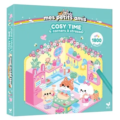 Cosy time : mes petits amis : 4 corners à strasser