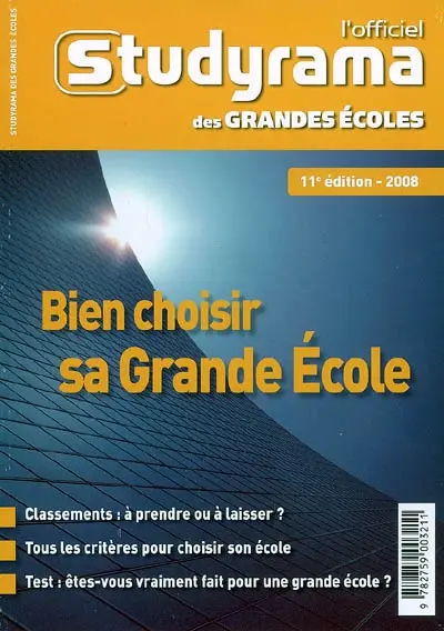 L'officiel Studyrama des grandes écoles 2008 : bien choisir sa grande école