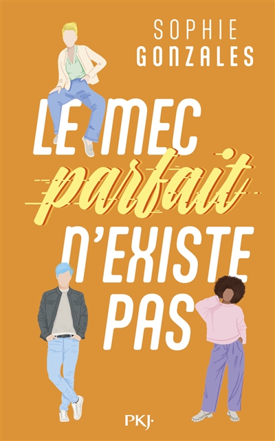 Le mec parfait n'existe pas
