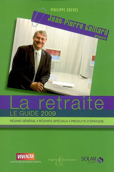 La retraite : le guide 2009