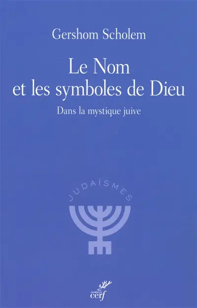 Le Nom et les symboles de dieu dans la mystique juive