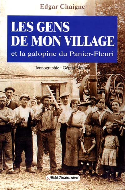 Les gens de mon village et la galopine du Panier-Fleuri