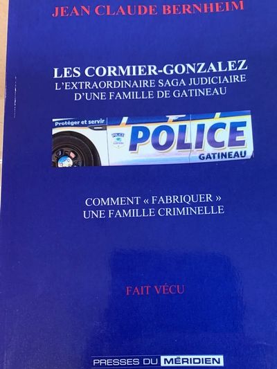 Les Cormier Gonzalez : L’extraordinaire saga judiciaire d’une famille de Gatineau