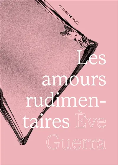Les amours rudimentaires