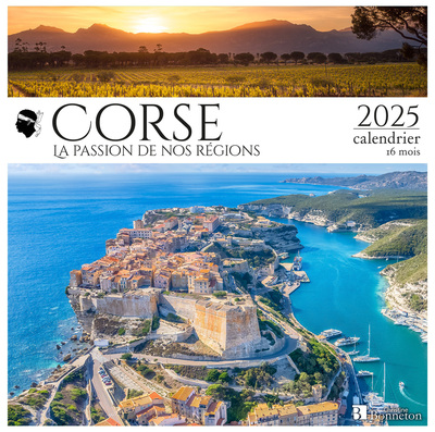 Corse : la passion de nos régions : 2025, calendrier 16 mois