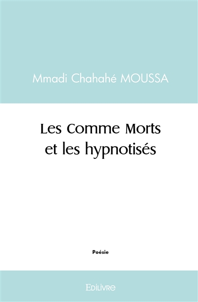 Les comme morts et les...