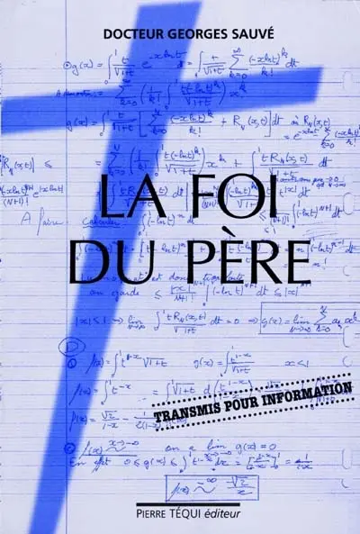 La foi du père : transmis pour information