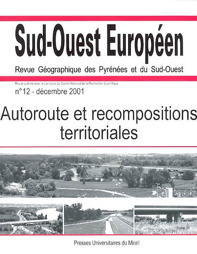 Sud-Ouest européen, n° 12. Autoroute et recompositions territoriales